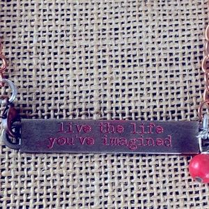 Live the life you’ve imagined necklace